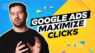 Google Ads Maximize Clicks