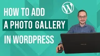 How to make a Photo Gallery in Wordpress Tutorial