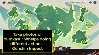 Take photos of Yumkasur Whelps doing different actions | Genshin Impact