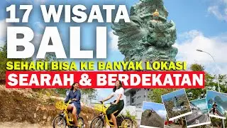 17 WISATA BALI 2024 YANG BERDEKATAN, SEHARI BISA KE BANYAK LOKASI, Wisata Bali Terbaru 2024