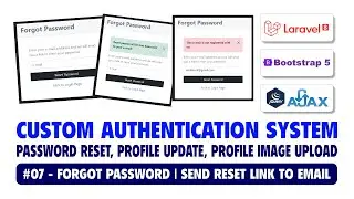 #07 Custom Authentication System Using Laravel 8, Bootstrap 5 & Ajax | Forgot Password, Send Email