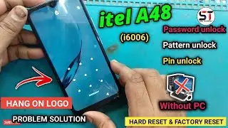 Itel a48 hard reset | itel a48 hard reset key | Itel a48 hang on logo | Itel hang on logo solution