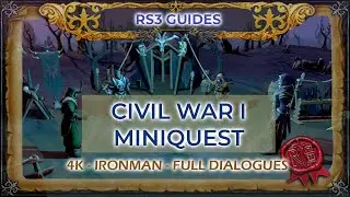 RS3: Civil War I Miniquest Guide | Cutscene/Dialogue | 4K