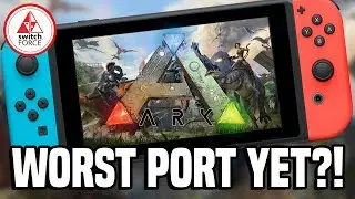 ARK Survival Evolved Switch: How Does it Run? + Handheld Mode - Worst Port Yet?