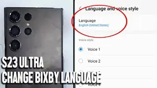 Samsung S23 Ultra S23 S23+: How to Change the Bixby Voice Language