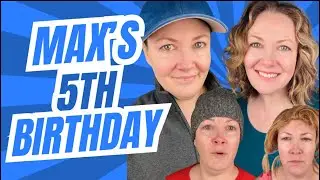 Max's 5th Birthday FULL VIDEO