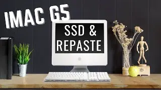 How to install an SSD in an iMac G5 & Replace Thermal Paste