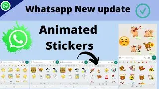 Whatsapp ANIMATED STICKERS | How to ENABLE | Whatsapp new amazing Feature 2020 | 
