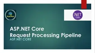 13- Request Processing Pipeline ASP.NET Core || Execution Order in Request Processing Pipeline.