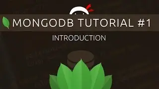 MongoDB Tutorial #1 - Introduction to MongoDB