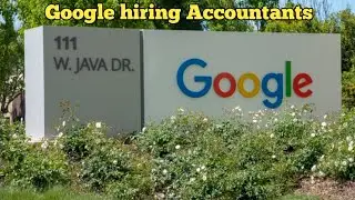 Google hiring Accountants | Top 10 World