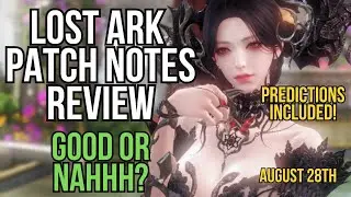 ARE THEY SERIOUS??? | Lost Ark August 28 Patch Notes Prediction & Review