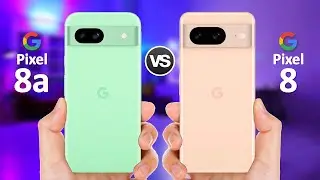 Google Pixel 8a VS Google Pixel 8