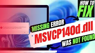 [2023] How To Fix msvcp140d.dll Missing Error ✅Not found error💻 Windows 10/11/7 💻 32/64bit