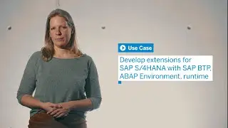 Develop extensions for SAP S/4HANA with SAP BTP, ABAP Environment, runtime