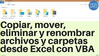 Copiar, mover, eliminar y renombrar archivos y carpetas desde Excel con VBA y macros @EXCELeINFO