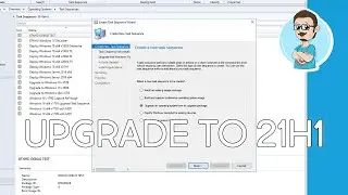 Deploy Windows 10 21H1 Upgrade Package with SCCM 2103!