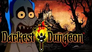 DARKEST DUNGEON - ПЕРВЫЙ ВЗГЛЯД НА ТЕМНОЕ ФЕНТЕЗИ