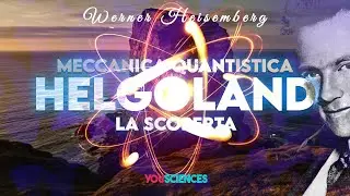 Werner Heisenberg: Luomo che inventò la Meccanica Quantistica sperduto nellisola di Helgoland