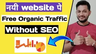 How to Get Traffic Without SEO on new website 100% Working Tip