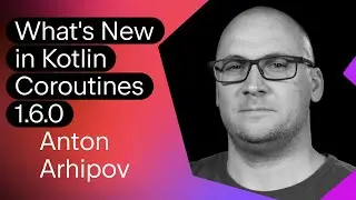 What's new in Kotlin Coroutines 1.6.0