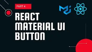 React material UI tutorial 4 : Button component || Material UI tutorial for beginners