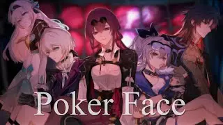 Stellaron Hunters Sing Poker Face (Honkai Star Rail)