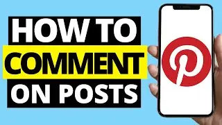 How To Comment On Pinterest Posts On Pinterest Mobile App