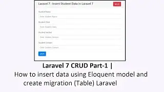 Laravel 7 CRUD Part-1 | How to insert data using Eloquent model and create migration (Table) Laravel