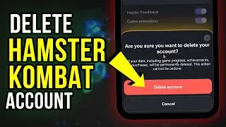 How to Delete Hamster Kombat Account - Full Step-by-Step Guide [2024]