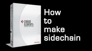 Sidechain in Cubase 7 ELEMENTS - Midi learn method.