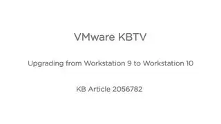 Upgrading VMware Workstation 9 to Workstation 10 on a Windows-based system KB2056782