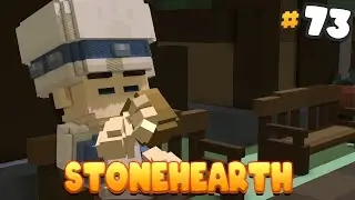 Stonehearth ACE Mod - What are our the Cooks up to? - EP 73