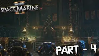 Project Aurora!!! | Warhammer 40K Space Marine 2 - Part 4