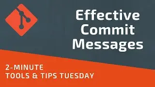 Tips For Effective Commit Messages