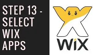 Step 13 - Select Wix Apps | Master Wix - Create a Wix Website in 1 hour