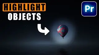 HIGHLIGHT Objects In Premiere Pro