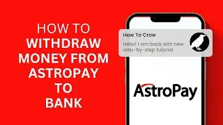 How to Withdraw Money From AstroPay to Bank | AstroPay Withdrawal