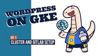 Gitlab CI/CD with Google Kubernetes Engine - How to create a Kubernetes cluster and add it to Gitlab