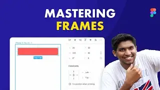 Mastering Figma frames – Learn concepts with examples