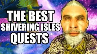 The Best Quests In The Shivering Isles