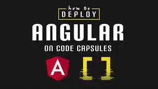 How to Deploy an Angular Application to Production on Code Capsules
