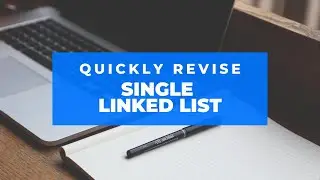 Revise Single Linked List in 3 Minutes