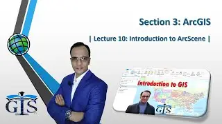 FREE Course: Introduction to GIS (Lecture 10: Introduction to ArcScene) | ArcScene User Interface |