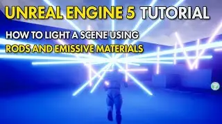 Unreal Engine 5 UE5 Free Tutorial - How To Light A Scene With Rods And Emissive Materials
