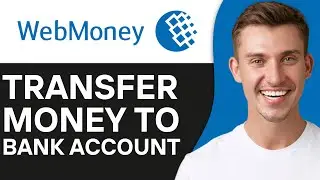 HOW TO WITHDRAW MONEY FROM WEBMONEY TO BANK ACCOUNT (2024)