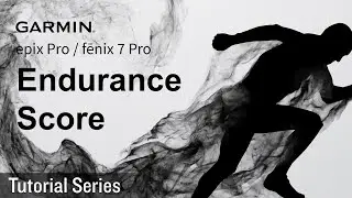 Tutorial - epix pro / fenix 7 pro: Endurance Score