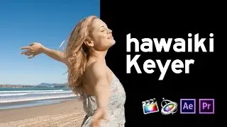 Hawaiki Keyer for Final Cut Pro, Premiere Pro, After Effects and Motion