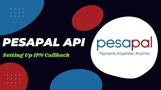 Setting Up IPN  Callback -  PESAPAL API INTERGRATION