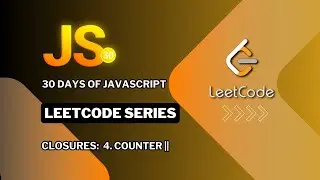 LeetCode 30 Days of JavaScript: 
